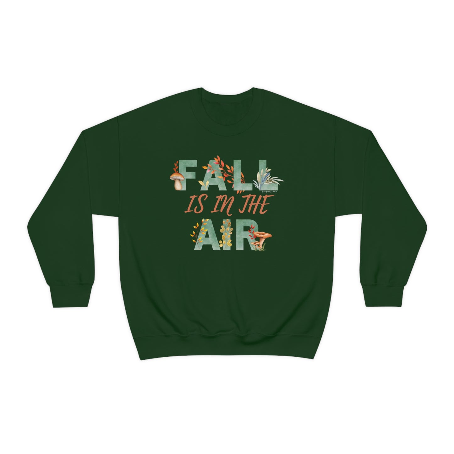 Fall Is In The Air Sweatshirt