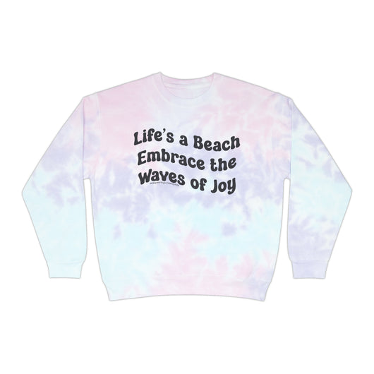 Life's A Beach Tie Dye Sweatshirt - Sweatshirt - JumpingDots