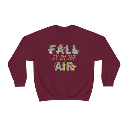 Fall Is In The Air Sweatshirt